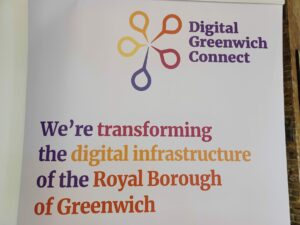 Banner form the launch of Digital Greenwich Connect Ltd. Reads: We're transforming the digital infrastructure of the Royal Borough of Greenwich.