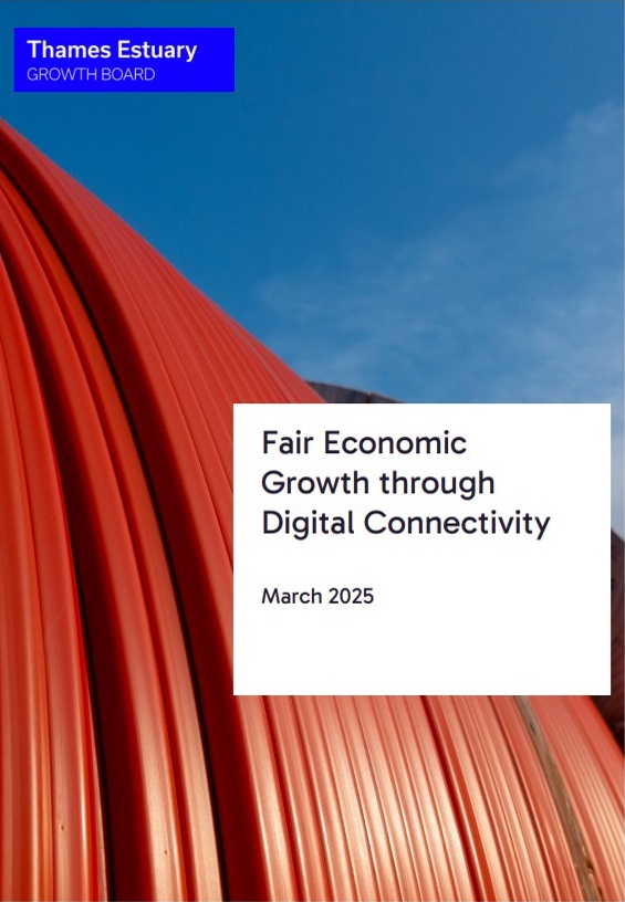 Cover of the Thames Estuary Growth Board's Fair Econmomic Growth through Digital Connectivity paper March 2025